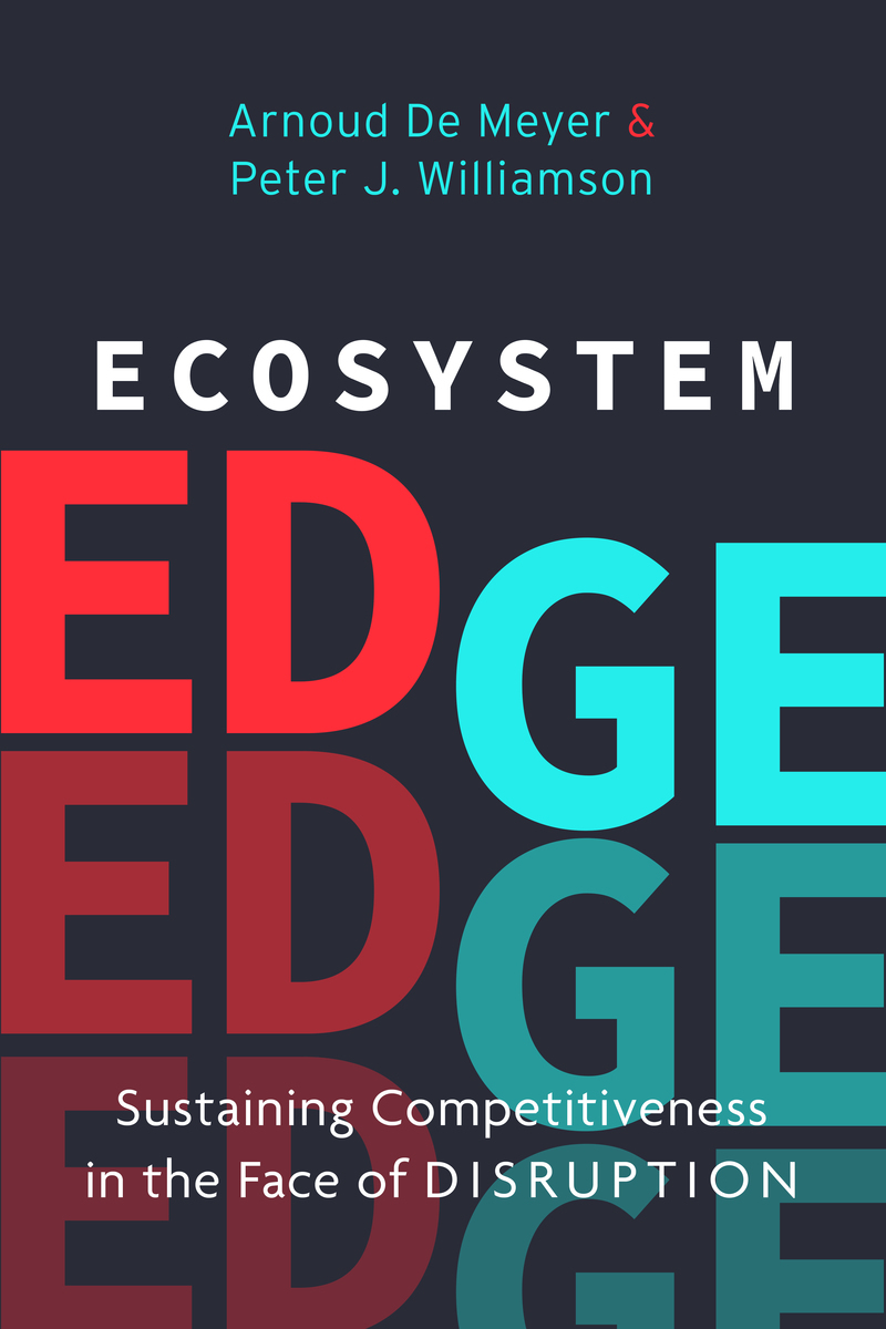 Ecosystem edge: Sustaining competitiveness in the face of disruption