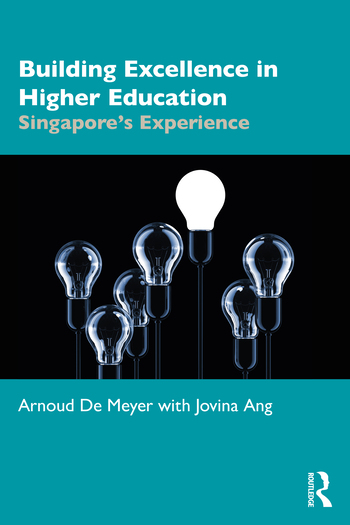 Building Excellence in Higher Education: The Singapore Experience